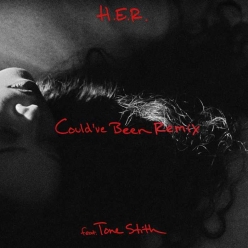 H.E.R. Ft. Tone Stith - Could've Been (Remix)